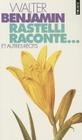 Rastelli Raconte... Et Autres R'Cits. Suivi de: Le Narrateur By Walter Benjamin Cover Image