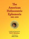 The American Heliocentric Ephemeris 2001-2050 Cover Image