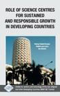 Role of Science Centres For Sustained and Responsible Growth in Developing Countries/Nam S&T Centre Cover Image