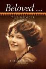 Beloved ... The Memoir of Thelma Seheult (h/c) By Thelma Seheult Cover Image