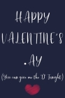 Happy Valentine's Ay You can give me the 'D' Tonight: Valentine's Day Gift for him, Cute valentines day gifts for boyfriend, Husband. Cover Image