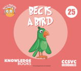 Bec Is a Bird: Book 25 By William Ricketts, Dean Maynard (Illustrator) Cover Image
