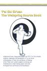 T'ai Chi Ch'uan, The Wellspring Source Book.: Taijiquan, history, philosophy and more. By Myke Symonds Cover Image