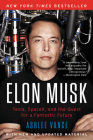 Elon Musk: Tesla, SpaceX, and the Quest for a Fantastic Future Cover Image