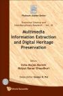 Multimedia Info Extract & Digital..(V10) (Statistical Science and Interdisciplinary Research #10) By Usha Mujoo-Munshi (Editor), Bidyut Baran Chaudhuri (Editor) Cover Image