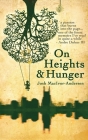 On Heights & Hunger By Josh Macivor-Andersen Cover Image