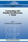 Computing with Parallel Architecture: T.Node (Eurocourses: Computer and Information Science #2) Cover Image