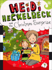 Heidi Heckelbeck and the Christmas Surprise By Wanda Coven Cover Image