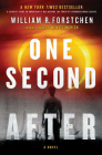One Second After (A John Matherson Novel #1) By William R. Forstchen Cover Image