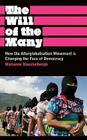 The Will of the Many: How the Alterglobalisation Movement is Changing the Face of Democracy By Marianne Maeckelbergh Cover Image