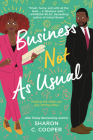 Business Not As Usual By Sharon C. Cooper Cover Image