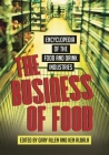 The Business of Food: Encyclopedia of the Food and Drink Industries By Gary Allen, Ken Albala Cover Image