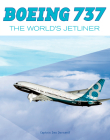 Boeing 737: The World's Jetliner By Daniel Dornseif Cover Image