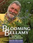 Blooming Bellamy: Herbs and Herbal Healing Cover Image