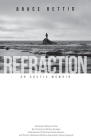 Refraction: An Arctic Memoir By Bruce Rettig Cover Image