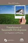 Foundations of Sustainable Development: Law, Regulation, and Planning Cover Image