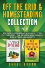 Off the Grid & Homesteading Bundle (2-in-1): Backyard Homestead Manual + Living Off the Grid - The #1 Sustainable Living Box Set for Minimalists By Chase Bourn Cover Image