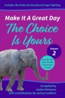 Make It A Great Day: The Choice Is Yours By Alicia Paz, Austin Cannon, Bruce Barnes Cover Image