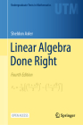 Linear Algebra Done Right (Undergraduate Texts in Mathematics) By Sheldon Axler Cover Image
