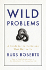 Wild Problems: A Guide to the Decisions That Define Us Cover Image