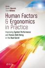 Human Factors and Ergonomics in Practice: Improving System Performance and Human Well-Being in the Real World Cover Image