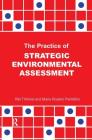 The Practice of Strategic Environmental Assessment By Riki Therivel, Maria Rosario Paridario Cover Image