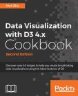 Data Visualization with D3 4.x Cookbook Cover Image