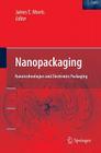 Nanopackaging: Nanotechnologies and Electronics Packaging Cover Image
