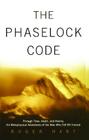 The Phaselock Code: Through Time, Death and Reality: The Metaphysical Adventures of Man Cover Image
