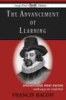 The Advancement of Learning (Large Print Edition) By Francis Bacon Cover Image