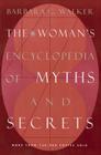 The Woman's Encyclopedia of Myths and Secrets By Barbara G. Walker Cover Image