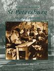 St. Petersburg: An Oral History (Voices of America) By Scott Taylor Hartzell Cover Image