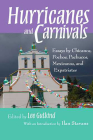 Hurricanes and Carnivals: Essays by Chicanos, Pochos, Pachucos, Mexicanos, and Expatriates Cover Image