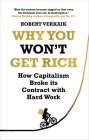 Why You Won't Get Rich: And Why You Deserve Better Than This Cover Image