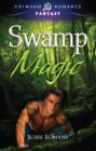 Swamp Magic By Bobbi Romans Cover Image