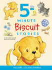 Biscuit: 5-Minute Biscuit Stories: 12 Classic Stories! By Alyssa Satin Capucilli, Pat Schories (Illustrator) Cover Image