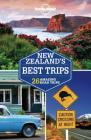Lonely Planet New Zealand's Best Trips 1 (Trips Country) Cover Image