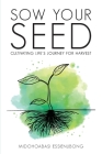 Sow Your Seed: Cultivating Life's Journey for Harvest By Midohoabasi Essienubong Cover Image