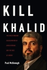 Kill Khalid: The Failed Mossad Assassination of Khalid Mishal and the Rise of Hamas Cover Image