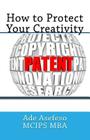 How to Protect Your Creativity By Ade Asefeso McIps Mba Cover Image