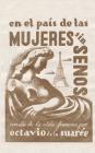 En el país de las mujeres sin senos By Octavio de la Suaree Cover Image