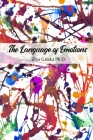 The Language of Emotions By Zina Galaka Cover Image