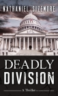 Deadly Division By Nathaniel Sizemore Cover Image