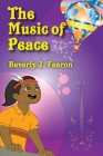The Music of Peace By Beverly J. Fearon Cover Image