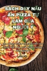 Sách DẠy NẤu Ăn Pizza TỰ Làm CỦa NgƯỜi Ý Cover Image