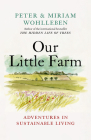 Our Little Farm: Adventures in Sustainable Living Cover Image