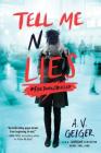 Tell Me No Lies (Follow Me Back #2) By A. V. Geiger Cover Image