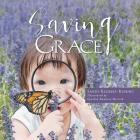 Saving Grace By Sandy Reckert-Reusing, Cynthia Ramirez Herrick (Illustrator) Cover Image