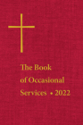 The Book of Occasional Services 2022 By The Episcopal Church Cover Image