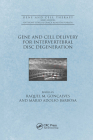 Gene and Cell Delivery for Intervertebral Disc Degeneration (Gene and Cell Therapy) Cover Image